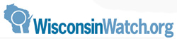WisconsinWatch.org WisconsinWatch.org